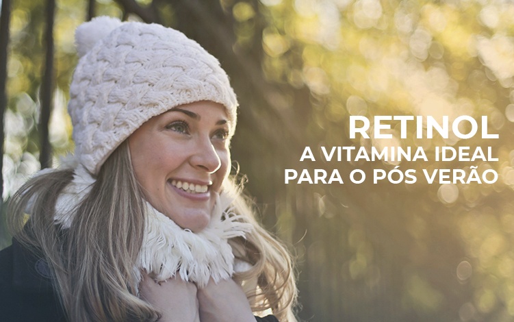 Retinol: o que é, para que serve e quais seus benefícios para a pele